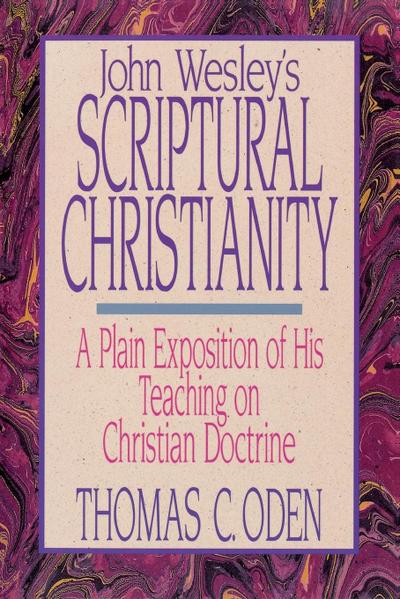 John Wesley’s Scriptural Christianity
