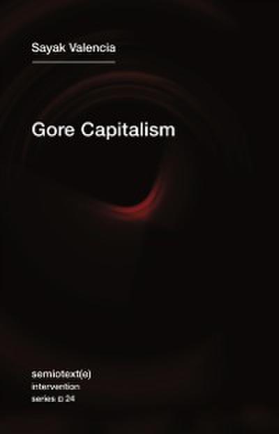 Gore Capitalism