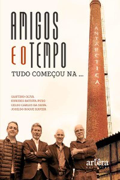 Amigos e o Tempo: Tudo Começou na Antarctica