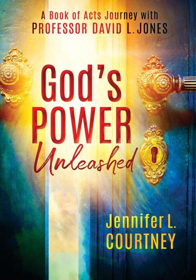 God’s Power Unleashed