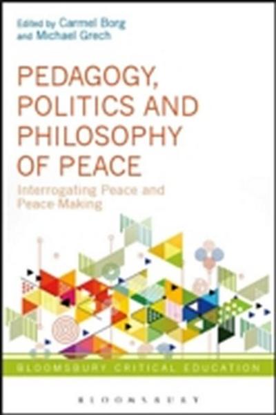 Pedagogy, Politics and Philosophy of Peace