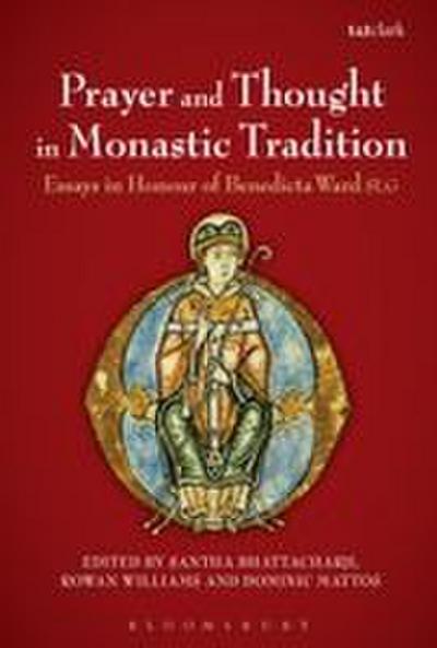 Prayer and Thought in Monastic Tradition