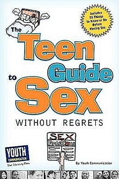 The Teen Guide to Sex Without Regrets