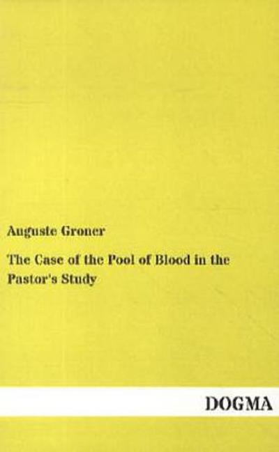 The Case of the Pool of Blood in the Pastor’s Study