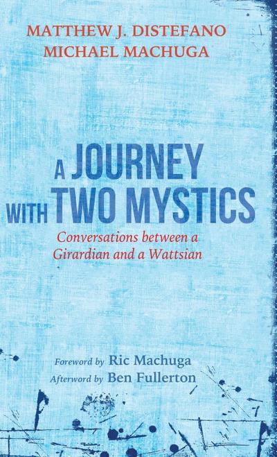 A Journey with Two Mystics