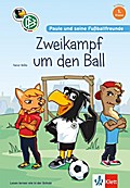 Paule und seine Fußballfreunde - Zweikampf um den Ball: Lesen lernen, 1. Klasse. Mit Fußball-Quiz. (Lesen lernen mit Paule)