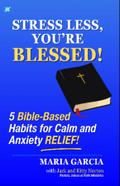 Stress Less, You’re Blessed