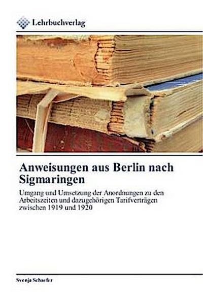 Anweisungen aus Berlin nach Sigmaringen