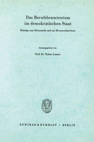 Das Berufsbeamtentum im demokratischen Staat.