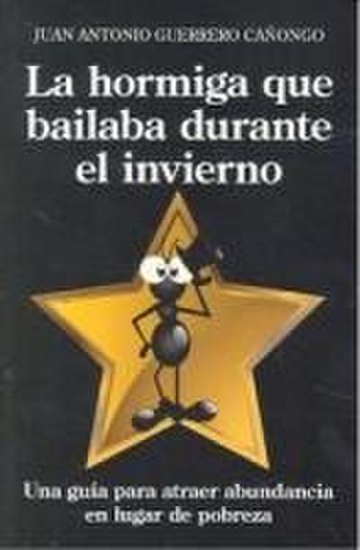 HORMIGA QUE BAILABA DURANTE EL INVIERNO,LA