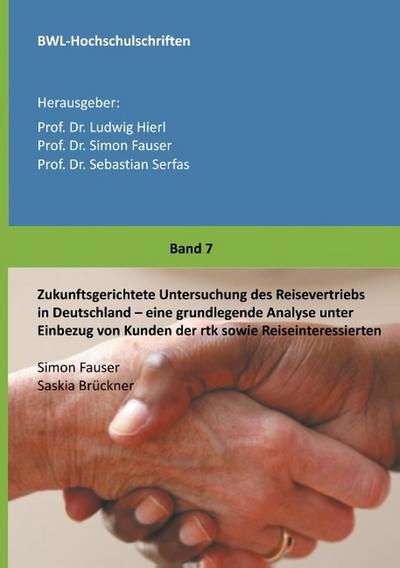 Zukunftsgerichtete Untersuchung des Reisevertriebs in Deutschland