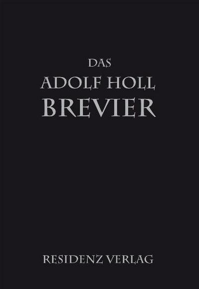 Das Adolf-Holl-Brevier