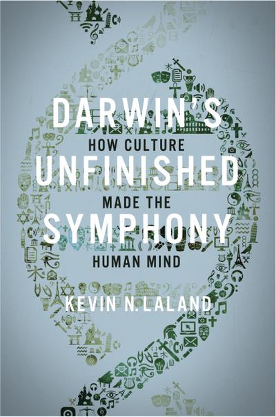 Darwin’s Unfinished Symphony