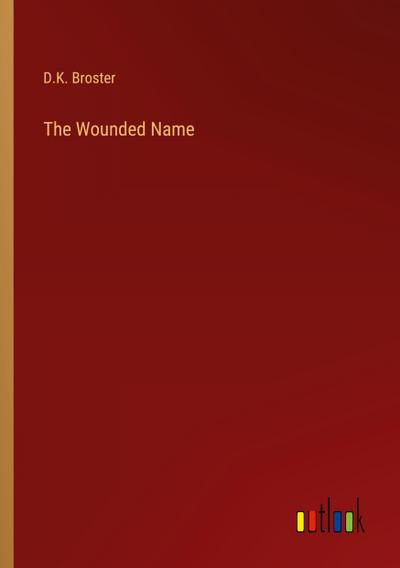 The Wounded Name