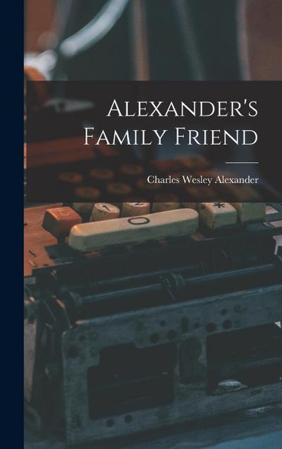 Alexander’s Family Friend