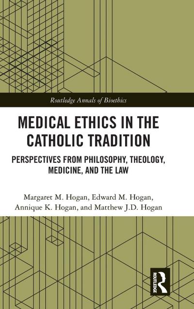 Medical Ethics in the Catholic Tradition