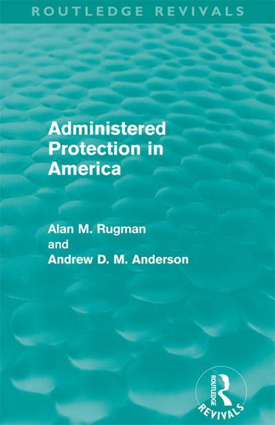 Administered Protection in America (Routledge Revivals)