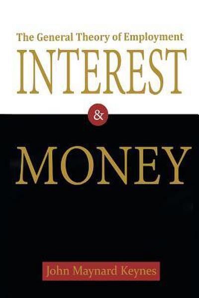 The General Theory of Employment, Interest, and Money