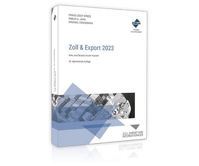 Zoll & Export 2023: Alles, was Sie jetzt wissen müssen!