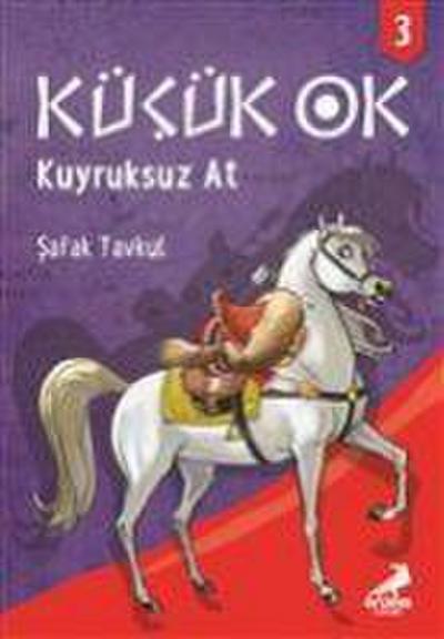 Kücük Ok 3 - Kuyruksuz At