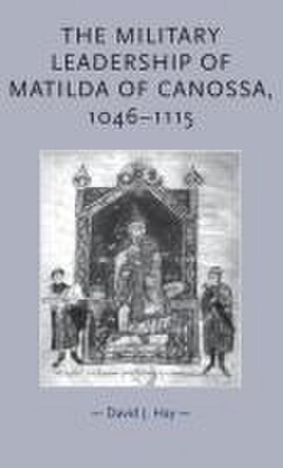 The military leadership of Matilda of Canossa, 1046-1115
