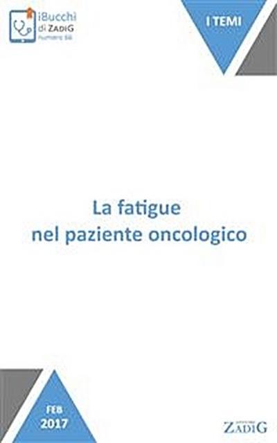 La fatigue nel paziente oncologico