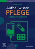 Aufbauwissen Pflege Arzneimittellehre