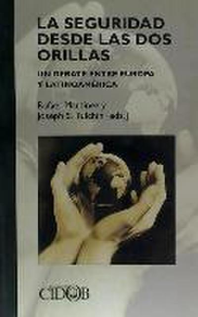 Seguridad desde las dos orillas : un debate entre Europa y L