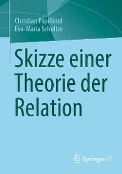 Skizze einer Theorie der Relation