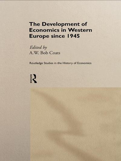 The Development of Economics in Western Europe Since 1945
