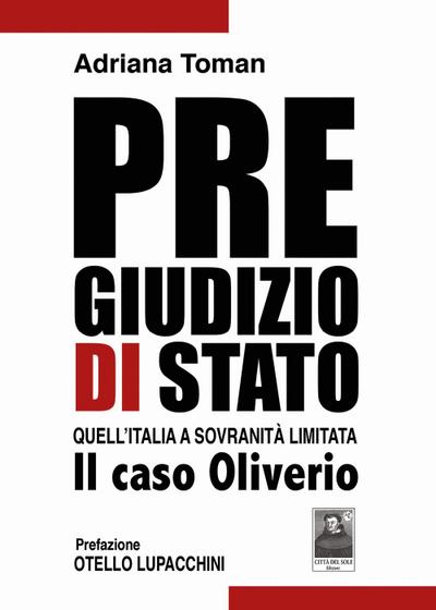 Pregiudizio di Stato. Quell’Italia a sovranità limitata. Il caso Oliverio