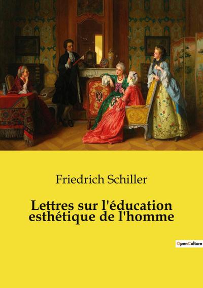 Lettres sur l’éducation esthétique de l’homme