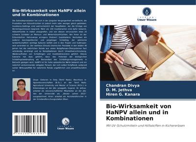Bio-Wirksamkeit von HaNPV allein und in Kombinationen