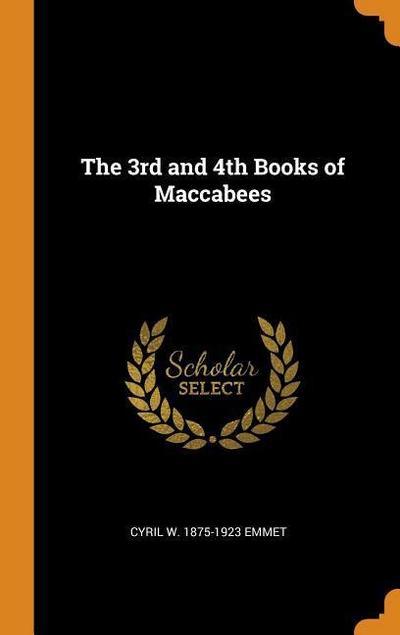 The 3rd and 4th Books of Maccabees