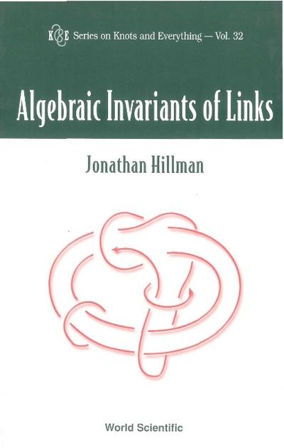 ALGEBRAIC INVARIANTS OF LINKS      (V32)