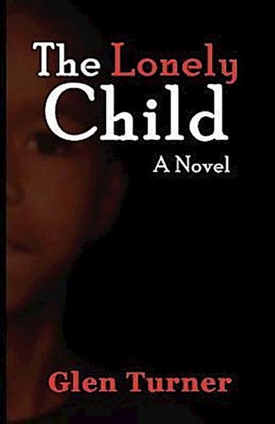 A Lonely Child a Novel