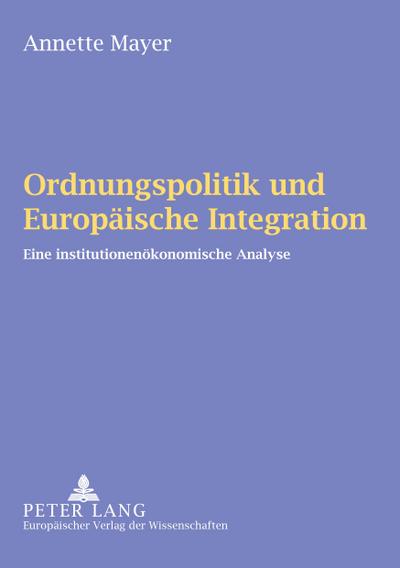 Ordnungspolitik und Europäische Integration