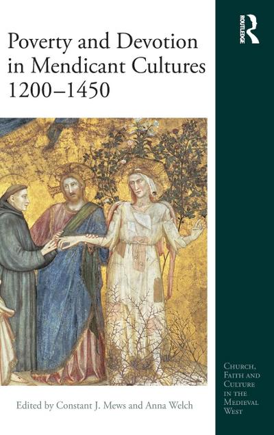 Poverty and Devotion in Mendicant Cultures 1200-1450