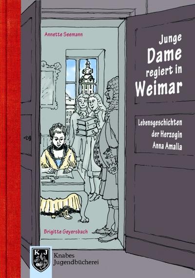 Junge Dame regiert in Weimar