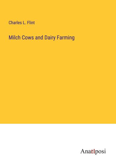 Milch Cows and Dairy Farming