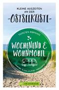 Wochenend und Wohnmobil. Kleine Auszeiten an der Ostseeküste.