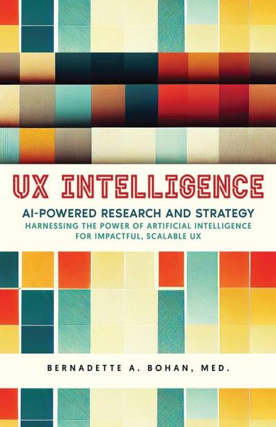UX Intelligence, AI Powered Research & Strategy