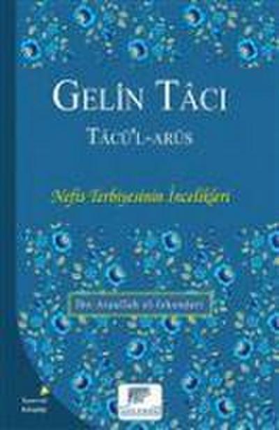 Gelin Taci - Tacül-Arüs