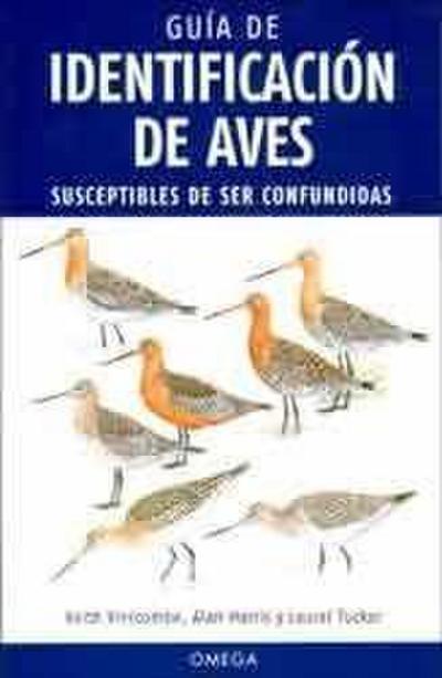 Guía de identificación de aves : susceptibles de ser confundidas