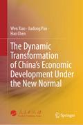 The Dynamic Transformation of China’s Economic Development Under the New Normal