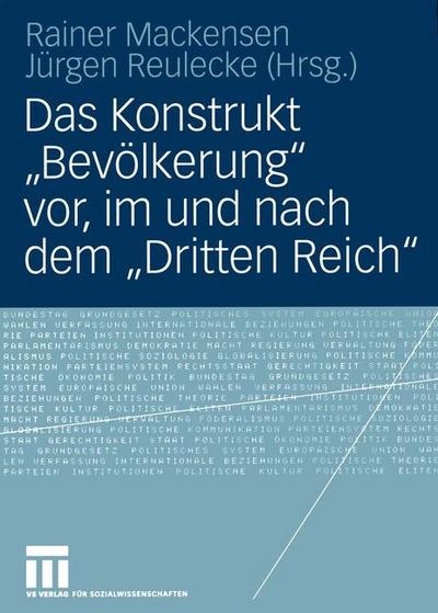 Das Konstrukt "Bevölkerung" vor, im und nach dem "Dritten Reich"