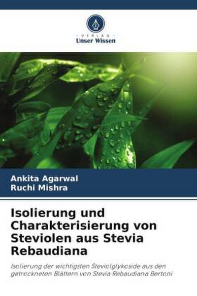 Isolierung und Charakterisierung von Steviolen aus Stevia Rebaudiana