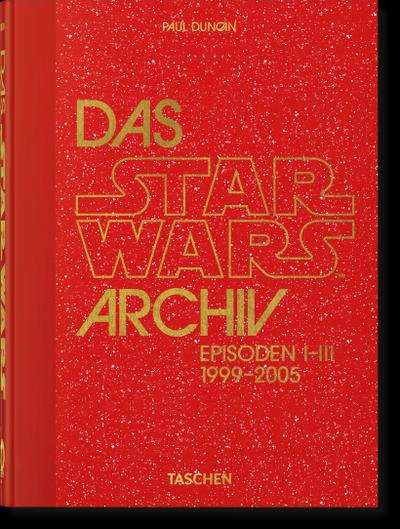 Das Star Wars Archiv. 1999-2005. 40th Ed.