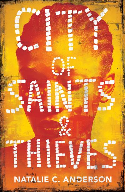 Anderson, N: City of Saints & Thieves