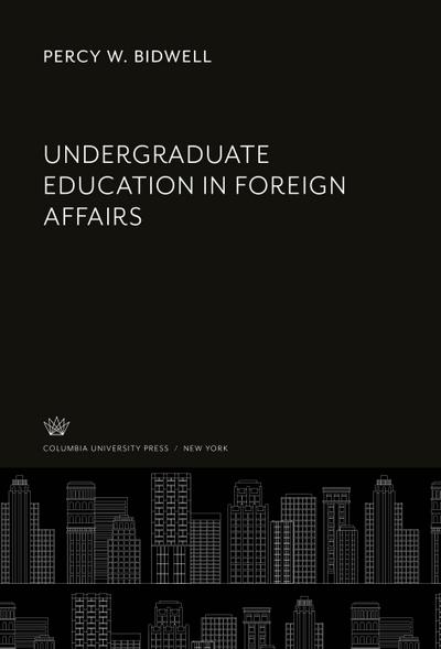 Undergraduate Education in Foreign Affairs